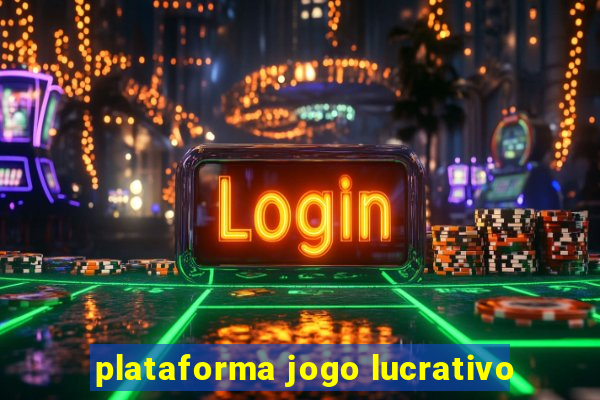 plataforma jogo lucrativo